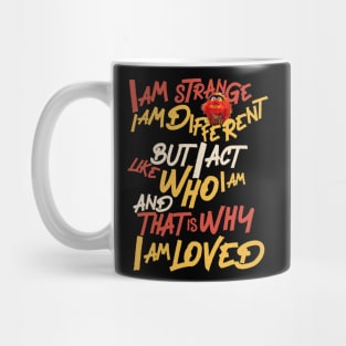 I am stranger I am different Mug